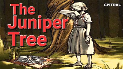 The Juniper Tree! A Grim Tale That Blossoms With Resilience and Revenge