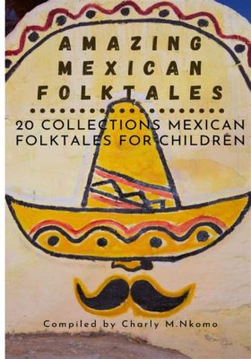   The Unexpected Journey! : Unraveling a 21st Century Mexican Folktale